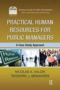 E-Book (pdf) Practical Human Resources for Public Managers von Nicolas A. Valcik, Teodoro J. Benavides
