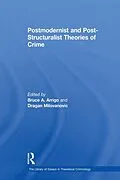 E-Book (epub) Postmodernist and Post-Structuralist Theories of Crime von Dragan Milovanovic