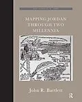 E-Book (pdf) Mapping Jordan Through Two Millennia von John R. Bartlett