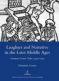 E-Book (pdf) Laughter and Narrative in the Later Middle Ages von Sebastian Coxon