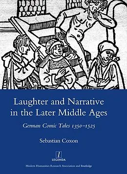 E-Book (pdf) Laughter and Narrative in the Later Middle Ages von Sebastian Coxon