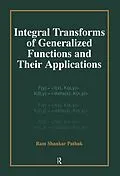 E-Book (pdf) Integral Transforms of Generalized Functions and Their Applications von Ram Shankar Pathak