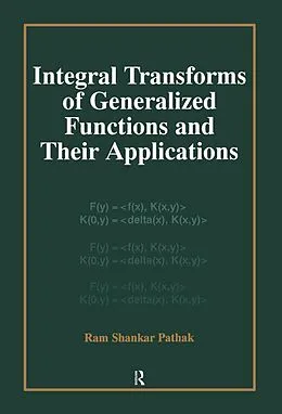 E-Book (pdf) Integral Transforms of Generalized Functions and Their Applications von Ram Shankar Pathak