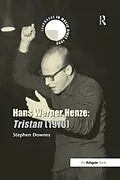 E-Book (epub) Hans Werner Henze: Tristan (1973) von Stephen Downes