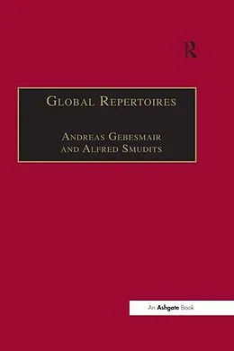 ePUB Global Repertoires von Andreas Gebesmair, Alfred Smudits