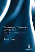 E-Book (epub) Employment, Growth and Development von Deepak Nayyar
