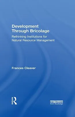 E-Book (pdf) Development Through Bricolage von Frances Cleaver
