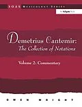 E-Book (epub) Demetrius Cantemir: The Collection of Notations von Owen Wright