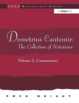E-Book (epub) Demetrius Cantemir: The Collection of Notations von Owen Wright