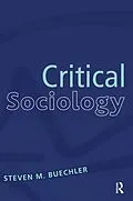 E-Book (epub) Critical Sociology von Steven M. Buechler