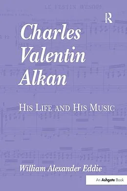 ePUB Charles Valentin Alkan von William Alexander Eddie