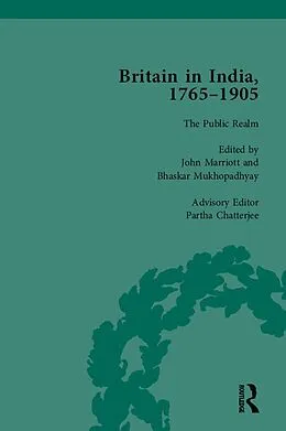 E-Book (epub) Britain in India, 1765-1905, Volume VI von John Marriott