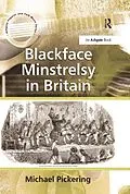 E-Book (epub) Blackface Minstrelsy in Britain von Michael Pickering
