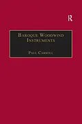E-Book (pdf) Baroque Woodwind Instruments von Paul Carroll