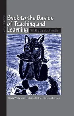 E-Book (epub) Back to the Basics of Teaching and Learning von David W. Jardine