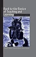 E-Book (pdf) Back to the Basics of Teaching and Learning von David W. Jardine