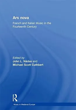 E-Book (epub) Ars nova von John L. Nádas, Michael Scott Cuthbert