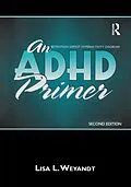 E-Book (pdf) An ADHD Primer von Lisa L. Weyandt