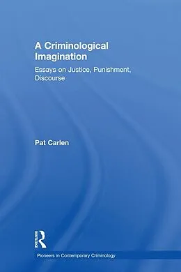 E-Book (pdf) A Criminological Imagination von Pat Carlen