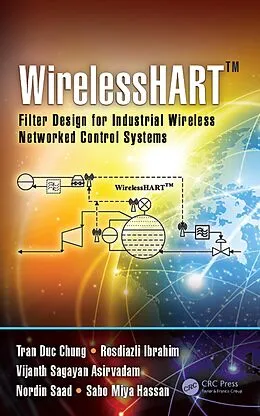 E-Book (epub) WirelessHART(TM) von Tran Duc Chung, Rosdiazli Ibrahim, Vijanth Sagayan Asirvadam