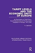 E-Book (pdf) Tariff Levels and the Economic Unity of Europe von H. Liepmann