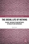 E-Book (epub) The Social Life of Nothing von Susie Scott