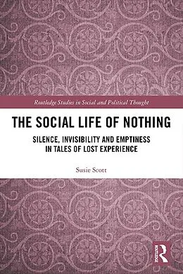 E-Book (epub) The Social Life of Nothing von Susie Scott