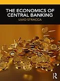 E-Book (pdf) The Economics of Central Banking von Livio Stracca