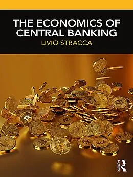 E-Book (pdf) The Economics of Central Banking von Livio Stracca