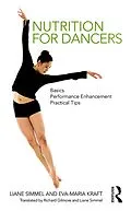 E-Book (epub) Nutrition for Dancers von Liane Simmel, Eva-Maria Kraft