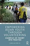 E-Book (epub) Empowering Asian Youth through Volunteering von Elaine Suk Ching Liu