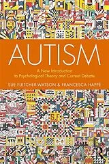 E-Book (epub) Autism von Sue Fletcher-Watson, Francesca Happé