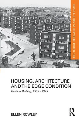 E-Book (epub) Housing, Architecture and the Edge Condition von Ellen Rowley