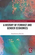 E-Book (pdf) A History of Feminist and Gender Economics von Giandomenica Becchio