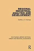 E-Book (epub) Regional Industrial Analysis and Development von Geoffrey J. D. Hewings