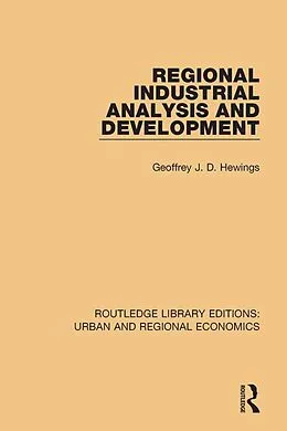 E-Book (pdf) Regional Industrial Analysis and Development von Geoffrey J. D. Hewings