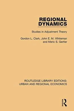 E-Book (pdf) Regional Dynamics von Gordon L. Clark, Meric S. Gertler, John E. M. Whiteman