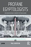 E-Book (epub) Profane Egyptologists von Paul Harrison