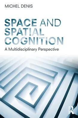 E-Book (pdf) Space and Spatial Cognition von Michel Denis
