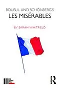 E-Book (epub) Boublil and Schönberg's Les Misérables von Sarah Whitfield