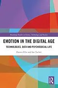 E-Book (pdf) Emotion in the Digital Age von Darren Ellis, Ian Tucker