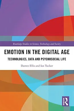 E-Book (pdf) Emotion in the Digital Age von Darren Ellis, Ian Tucker