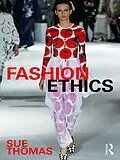 E-Book (epub) Fashion Ethics von Sue Thomas