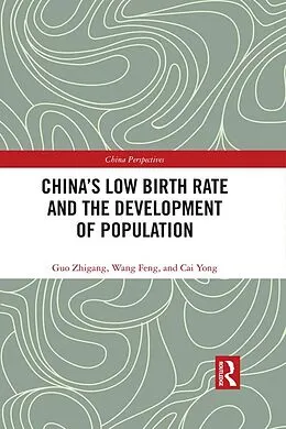 E-Book (epub) China's Low Birth Rate and the Development of Population von Guo Zhigang, Wang Feng, Cai Yong