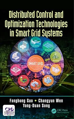 E-Book (pdf) Distributed Control and Optimization Technologies in Smart Grid Systems von Fanghong Guo, Changyun Wen, Yong-Duan Song