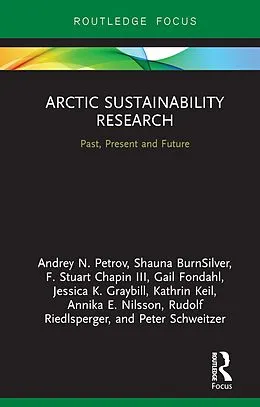 E-Book (epub) Arctic Sustainability Research von Andrey N. Petrov, Shauna Burnsilver, F. Stuart Chapin III