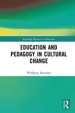E-Book (epub) Education and Pedagogy in Cultural Change von Wolfgang Brezinka