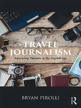 E-Book (epub) Travel Journalism von Bryan Pirolli