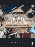 E-Book (pdf) Travel Journalism von Bryan Pirolli