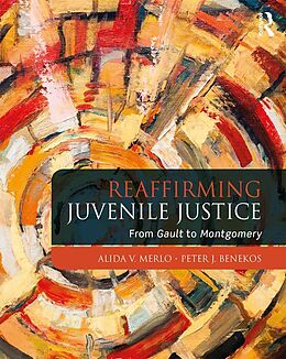 E-Book (epub) Reaffirming Juvenile Justice von Alida V. Merlo, Peter J. Benekos